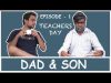 Dad and Son Episode 1 – Ankur Pathak