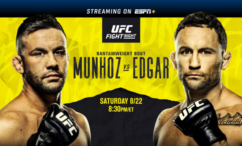 Watch UFC Fight Nights: Munhoz vs. Edgar 22 August 2020 5/16/2020 Full Show Online Free Full Show Online Free